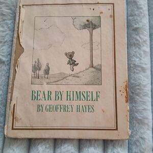 Bear by Himself Book by Geoffrey Hayes. First Edition Signed By Author